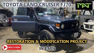 (Aun's FJ70 Makeover):Toyota Land Cruiser FJ70 || Full Transformation in 08 min | PAT