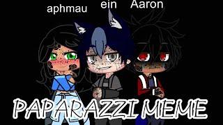 [×Paparazzi meme×] {ft. Aphmau emerald secrets}