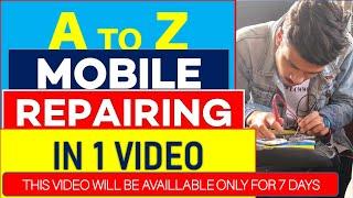 A TO Z MOBILE PHONE REPAIRING COURSE - LEARN COMPLETE MOBILE REPAIRING COURSE IN HINDI