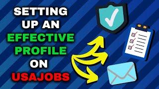 Setting Up an Effective Profile in USAJobs