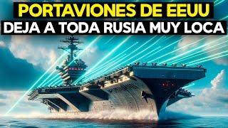 EE.UU. Por fin Revela el Portaviones Capaz de ACABAR con Rusia en 30 Segundos