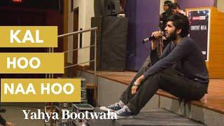 KAL HO NAA HOO || Kahaaniyaa :- Valentines Weekend Special ||YAHYA BOOTWALA || Pacific Poetry