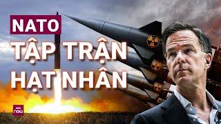 NATO khởi động tập trận hạt nhân cách giên giới Nga chỉ 90 km, tuyên bố sẽ tiến hành thường niên