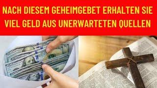 Erleben Sie innerhalb von 2 Minuten ein finanzielles Wunder, nachdem Sie dieses KRAFTVOLLE GEBET   