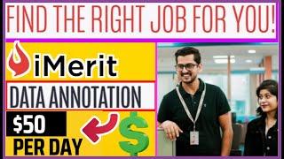 I Merit Data Annotation Job 2024 | Earn $50/Day from Home | Step-by-Step Guide #IMeritJobs