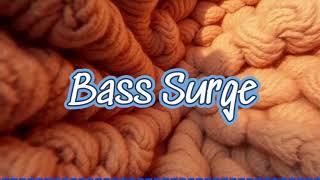 Bass Surge