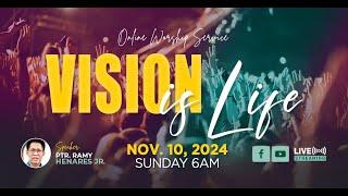 Vision Is Life | Simbahay Online Worship | November 10, 2024