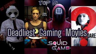 Top 10 Deadliest Gaming Movies