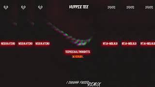 Yuppie Tee   I Ouuhh Fuseg RemixFeat  Teepeecaal Thoughtts, Ntja Mdlao & Msoja Atchu