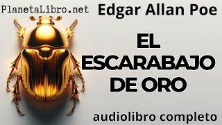  Audiolibro completo El ESCARABAJO de ORO / Edgar Allan Poe ️ en español latino