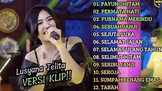 LUSYANA JELITA ADELLA FULL ALBUM TERBAIK VIRAL - PAYUNG HITAM, PERMATA HATI || VERSI VIDIO KLIP