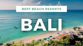 TOP 7 Best Luxury Beach Resorts In Bali | Best LUXURY HOTELS BALI, Indonesia