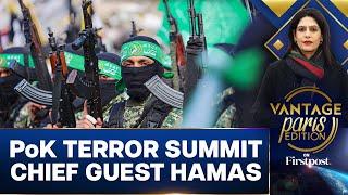 Hamas Official Chief Guest at PoK event Hosted by Terrorists | Vantage with Palki Sharma | N18G