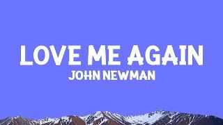 John Newman - Love Me Again (Lyrics)