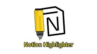 Demo for "Notion Highlighter", a chrome extension to highlight text and sync to notion.