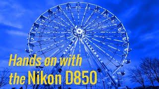 The Nikon D850 - Six Months Later | Users' Impressions