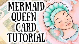 Your Time Is Now Mermaid Queen Card Tutorial