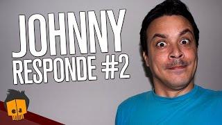 JOHNNY RESPONDE #2 QUERO CAFÉÉÉÉÉÉ ÉÉÉÉÉÉ