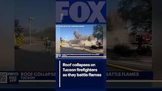 Building collapses on Tucson firefighters | FOX 10 Phoenix
