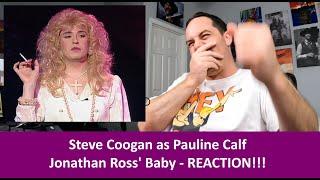 American Reacts STEVE COOGAN as Pauline Calf - Jonathan Ross' Baby REACTION