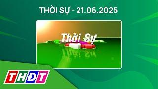 Thời sự Tối | 21/6/2025 | Số định danh cá nhân thay mã số thuế từ ngày 1/7/2025 | THDT