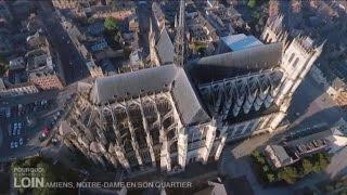 Amiens, Notre-Dame en son quartier