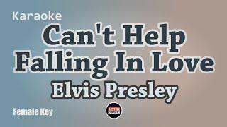 Elvis Presley - Can't Help Falling In Love (Karaoke with Lyrics) Female Key