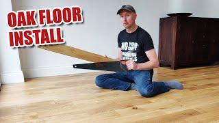 How I fit ENGINEERED OAK wood flooring