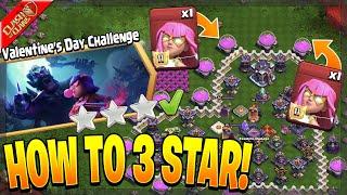How to 3 Star the Valentine's Day Challenge in Clash of Clans