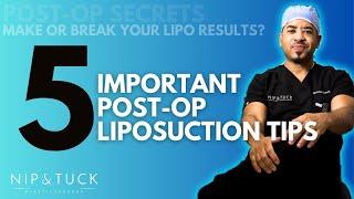 5 POST-OP Tips To Maximize Results | LIPOSUCTION SECRETS with Atlanta Premiere Plastic Surgeon