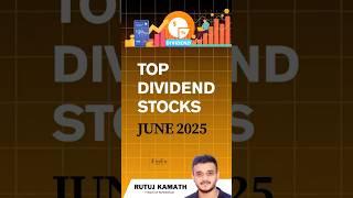  Top Dividend Stocks for June 2025! #dividendstocks #stockmarketindia #longterm #investingtips