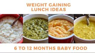 Lunch Recipes for Babies |Baby Food Ideas 6 to 12 Months | Weight Gain Baby Food