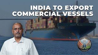 GRSE Bags Export Order For Commercial Vessels | #defence #military #export #navy #indiannavy