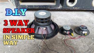 DIY 3 WAY SPEAKER IN SIMPLE WAY/CROSSOVERS/PARALLEL