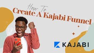 How To Create A Kajabi Funnel