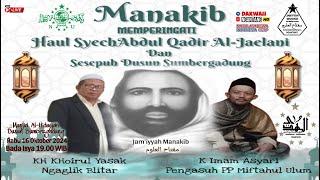  LIVE MANAKIB HAUL SYECH ABDUL QODIR AL-JAILANI M.AL-HIDAYAH SUMBERGADUNG KH.KHOIRUL YASAK 16/10/24