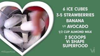 Heart Your Heart - Vi Shape Superfood Shake Recipe