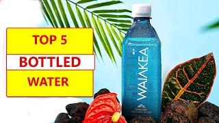 Top 5 best bottled water product reviews in 2023