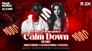 Calm Down Mashup | Selena Gomez | Rema | DJ Daya | Rimz Music | DJ Rick India  | 2023 |