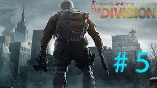 The Division- Part 5- For the People (Let's play / Walkthrough /  Playthrough)