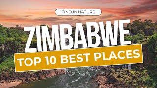 Top 10 Best Places to Visit in Zimbabwe -Travel Video