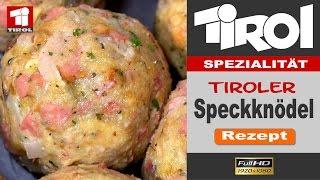 Tiroler Speckknödel - Rezept