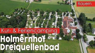 Campingplatz in Bayern  Kur- & Feriencamping Holmernhof Dreiquellenbad Bad Griesbach im Rottal