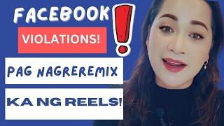 3 Violations Na Pwede Mong Makuha Pag NagRe-Remix Ka Ng Reels! #facebook #reels #facebookreels