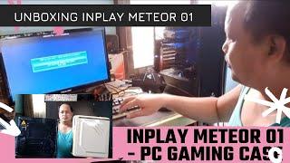 INPLAY METEOR 01 - TEMPERED GAMING CASE UNBOXING + TUTORIAL ON HOW TO RE CASE CPU?? | D Legaspi's