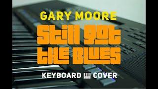 Still Got the Blues by Gary Moore Keyboard cover