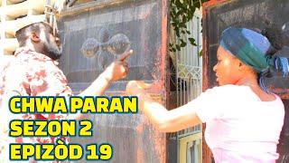 CHWA PARAN SEZON 2 FULL EPISODE #19, GEN BAGAY JODIA, DEMA/ PAGA/ STEEVE/ STELLA/ DEBLOZAY/ MIA