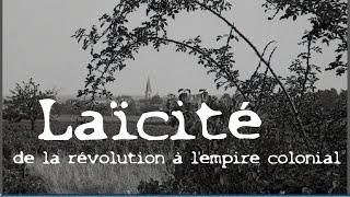 From revolution to colonial empire: the great history of secularism