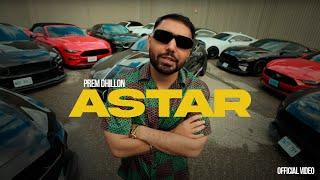 ASTARR (OFFICIAL VIDEO) PREM DHILLON  |  4 Da Gang | LATEST PUNJABI SONGS 2024