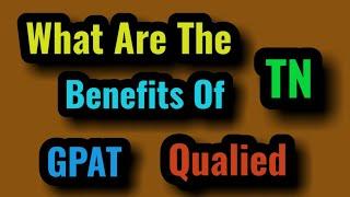 Benefits Of GPAT Qualified In Tamil Nadu